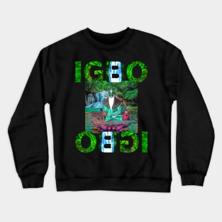 IGBO UKWU By SIRIUS UGO ART Crewneck Sweatshirt